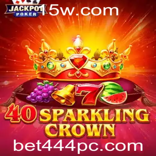 Descubra o Fascinante Mundo de 40SparklingCrown com bet444